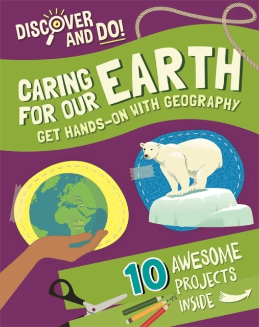 Discover and Do: Caring for Our Earth av Jane Lacey