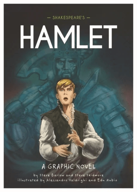 Classics in Graphics: Shakespeare's Hamlet av Steve Barlow, Steve Skidmore