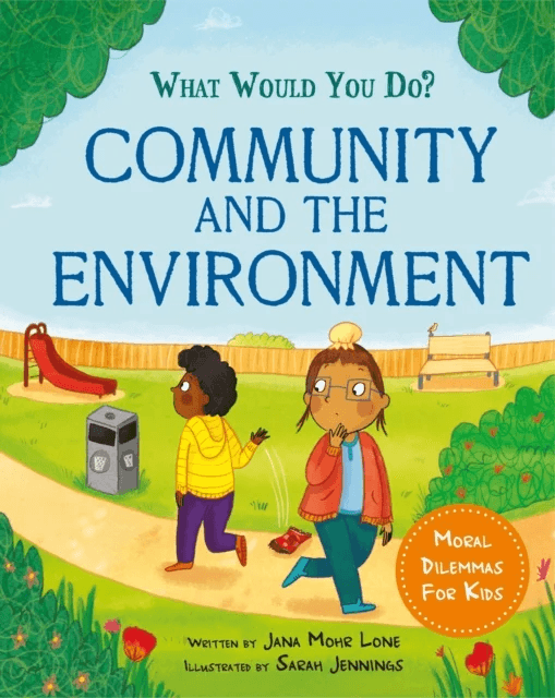What would you do?: Community and the Environment av Jana Mohr Lone