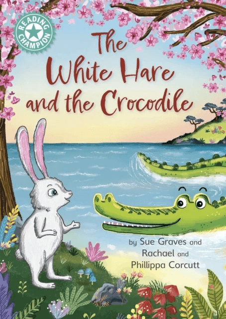 Reading Champion: The White Hare and the Crocodile av Sue Graves