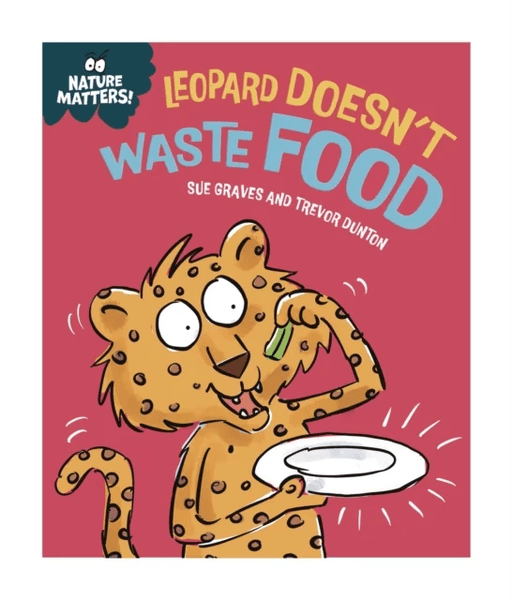 Nature Matters: Leopard Doesn't Waste Food av Sue Graves