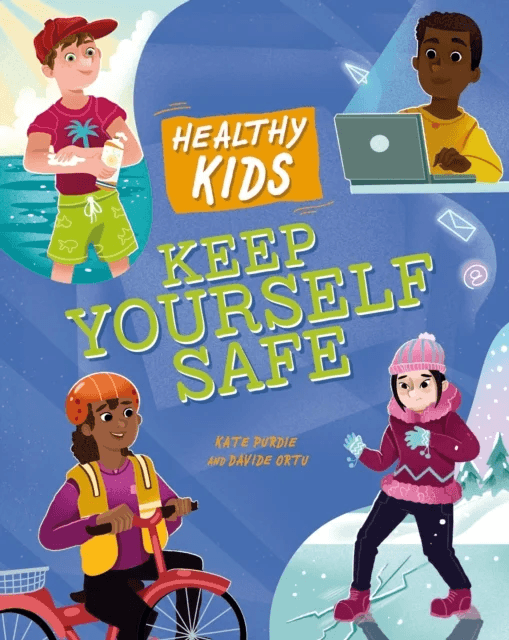 Healthy Kids: Keep Yourself Safe av Kate Purdie