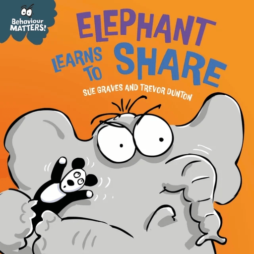 Behaviour Matters: Elephant Learns to Share - A book about sharing av Sue Graves
