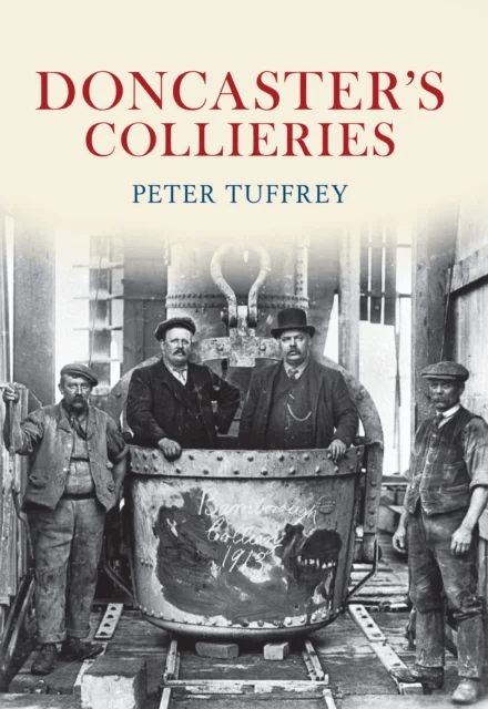 Doncaster's Collieries av Peter Tuffrey