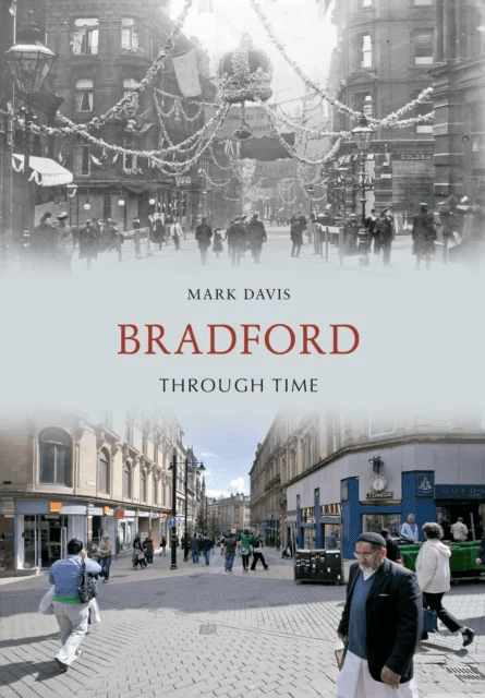 Bradford Through Time av Mark Davis