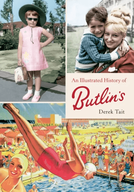 An Illustrated History of Butlins av Derek Tait