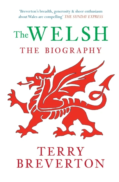 The Welsh The Biography av Terry Breverton