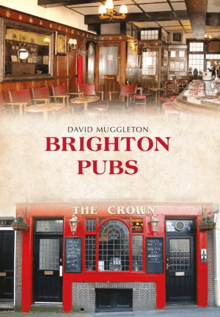 Brighton Pubs av David Muggleton