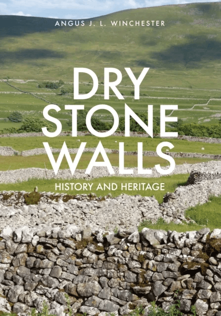 Dry Stone Walls av Professor Angus J.L. Winchester