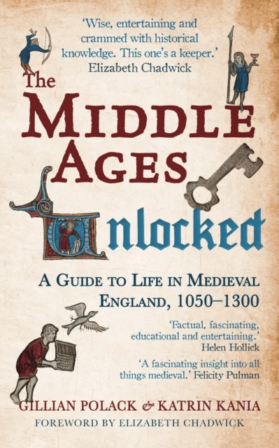 The Middle Ages Unlocked av Gillian (Professor of Medieval Studies) Polack, Dr. Katrin BA PhD Kania