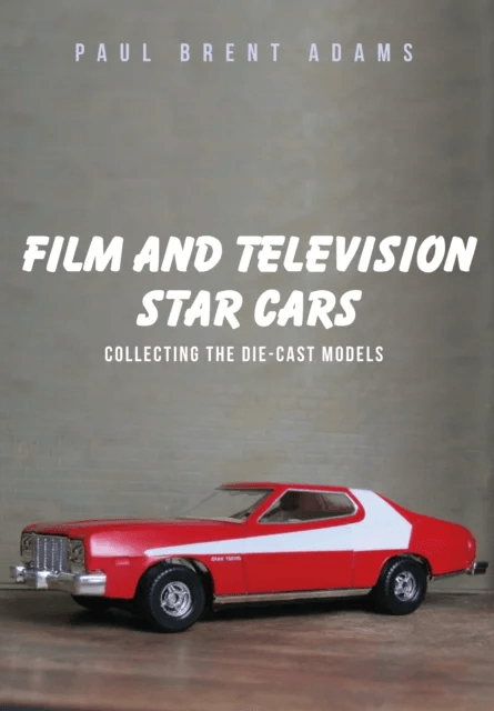 Film and Television Star Cars av Paul Brent Adams
