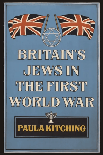 Britain's Jews in the First World War av Paula Kitching