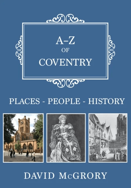 A-Z of Coventry av David McGrory