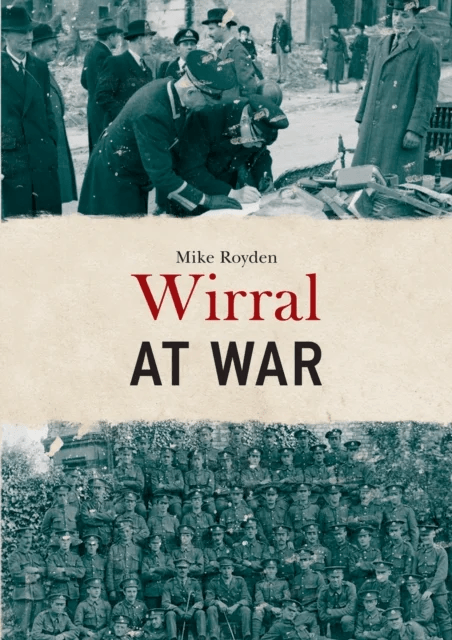 Wirral at War av Mike Royden