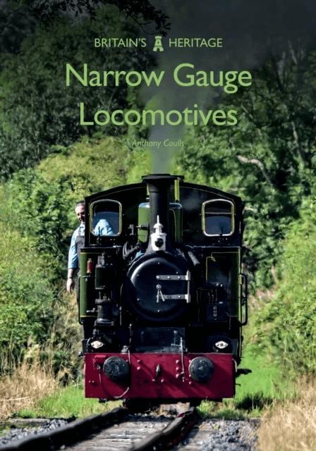 Narrow Gauge Locomotives av Anthony Coulls