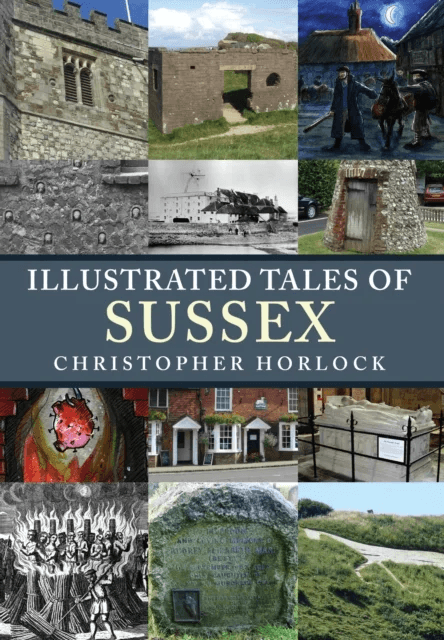 Illustrated Tales of Sussex av Christopher Horlock