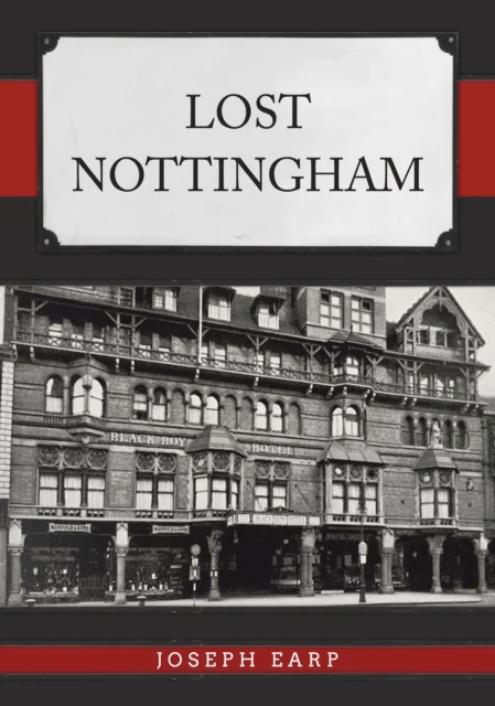 Lost Nottingham av Joseph Earp