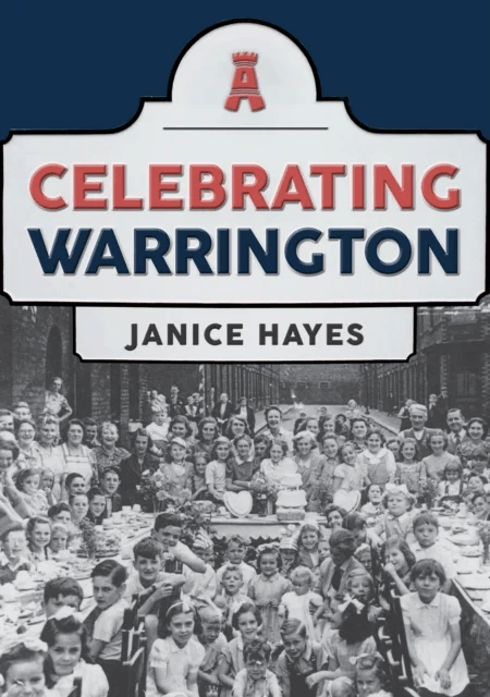 Celebrating Warrington av Janice Hayes