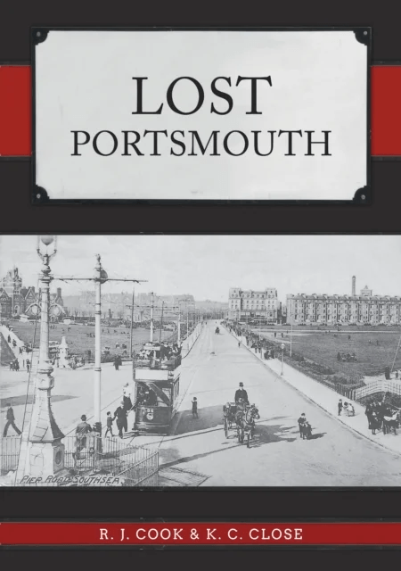 Lost Portsmouth av R. J. Cook, K. C. Close