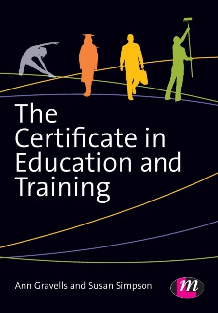 The Certificate in Education and Training av Ann Gravells, Susan Simpson