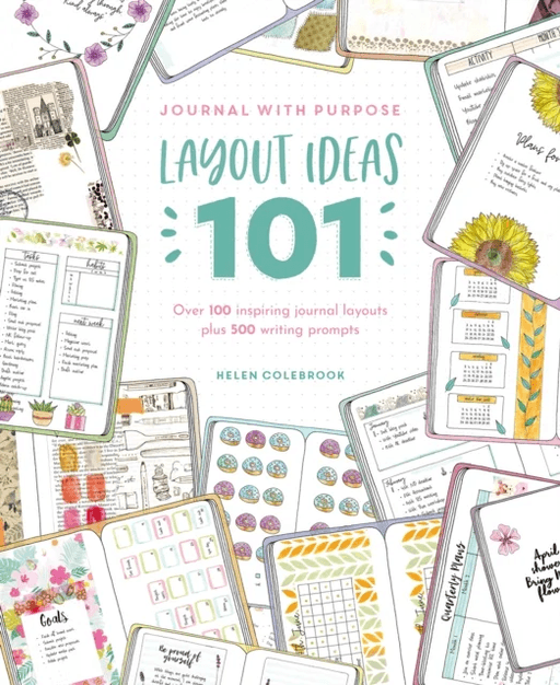 Journal with Purpose Layout Ideas 101 av Helen (Author) Colebrook