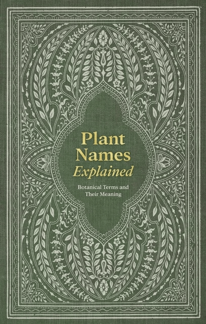 Plant Names Explained av Editors of David &amp; (Author) Editors of David &amp; Charles