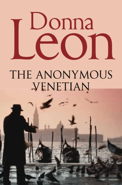 The Anonymous Venetian av Donna Leon