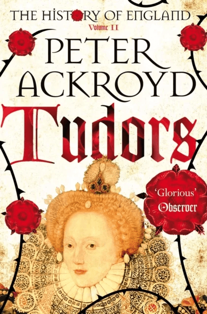 Tudors av Peter Ackroyd