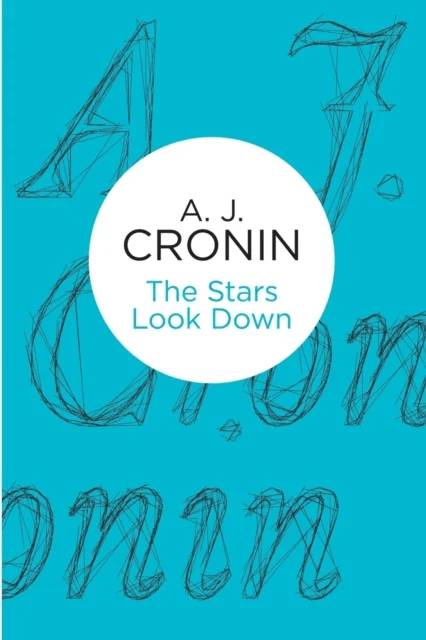 The Stars Look Down av A. J. Cronin