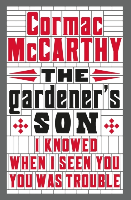 The Gardener's Son av Cormac McCarthy