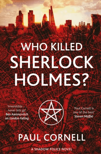 Who Killed Sherlock Holmes? av Paul Cornell