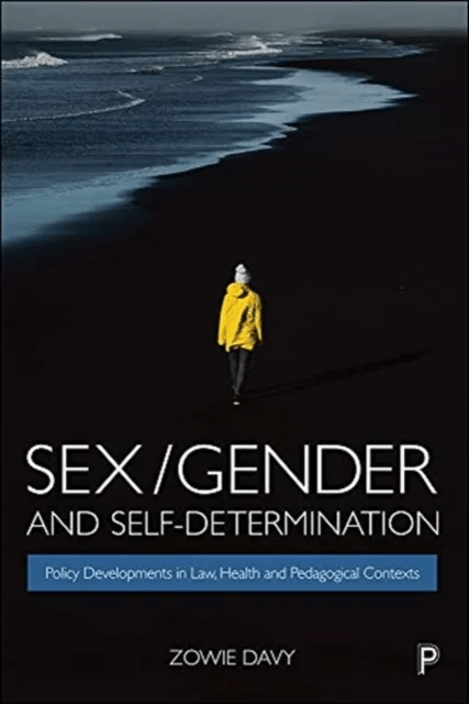 Sex/Gender and Self-Determination av Zowie (De Montfort University) Davy
