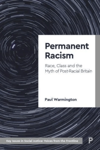 Permanent Racism av Paul (Coventry University and Goldsmiths University of London) Warmington