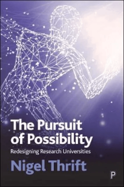 The Pursuit of Possibility av Nigel (University of Oxford) Thrift