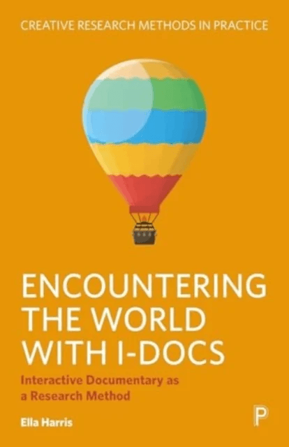 Encountering the World with I-Docs av Ella (Freelance researcher) Harris