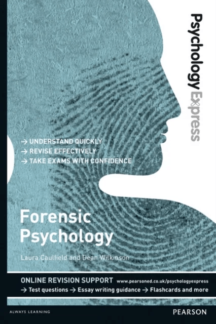 Psychology Express: Forensic Psychology av Laura Caulfield, Dean Wilkinson