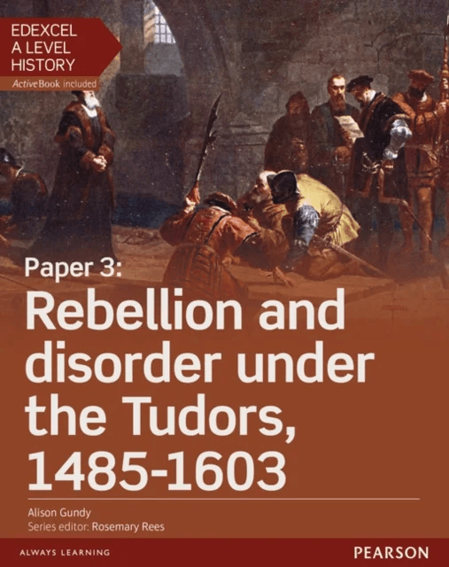 Edexcel A Level History, Paper 3: Rebellion and disorder under the Tudors 1485-1603 Student Book + A av Alison Gundy