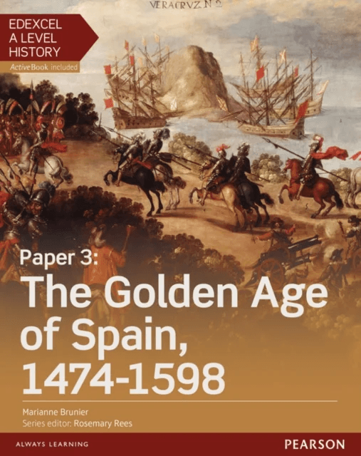Edexcel A Level History, Paper 3: The Golden Age of Spain 1474-1598 Student Book + ActiveBook av Marianne Brunier