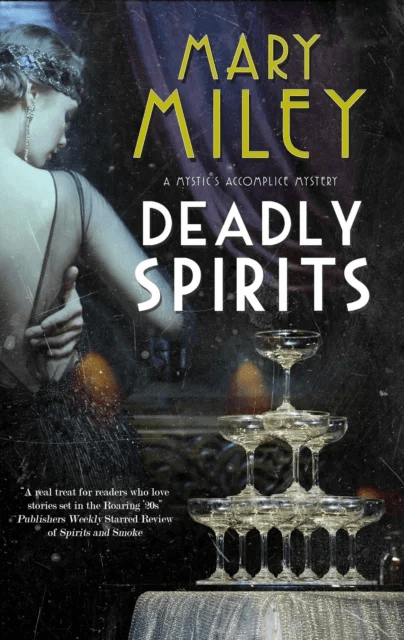 Deadly Spirits av Mary Miley