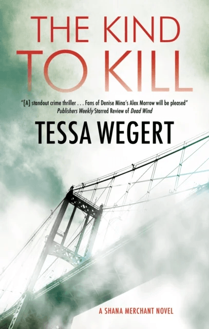 The Kind to Kill av Tessa Wegert
