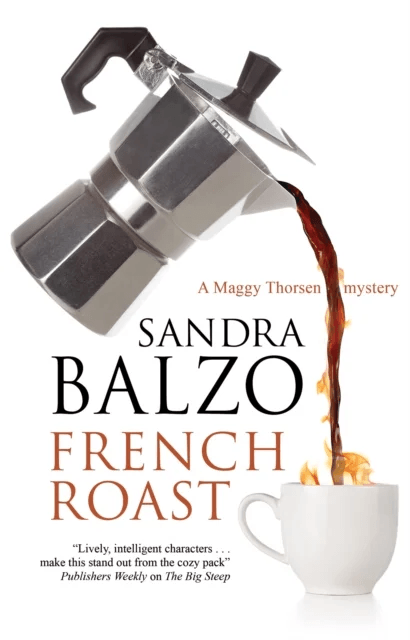 French Roast av Sandra Balzo