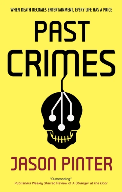 Past Crimes av Jason Pinter