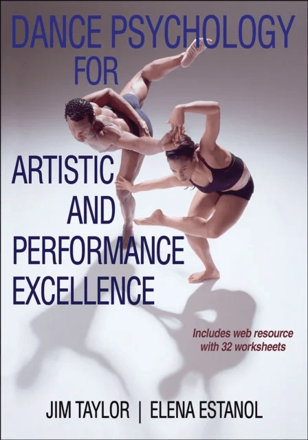 Dance Psychology for Artistic and Performance Excellence av Jim Taylor, Elena Estanol