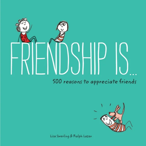 Friendship Is... av Lisa Swerling, Ralph Lazar