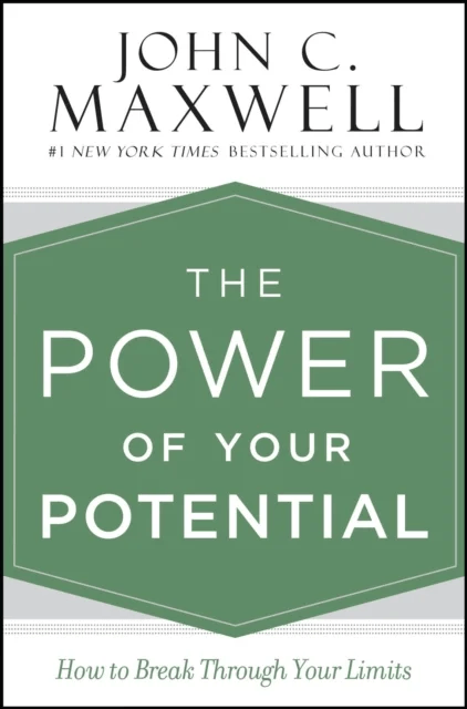 The Power of Your Potential av John C. Maxwell