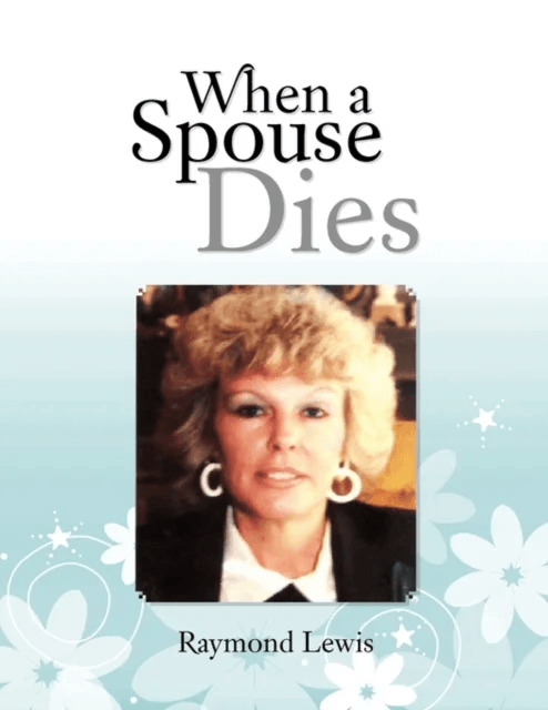 When a Spouse Dies av Raymond Lewis