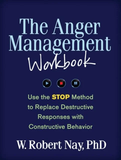 The Anger Management Workbook av W. Robert Nay