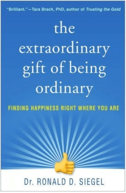 The Extraordinary Gift of Being Ordinary av Ronald D. Siegel