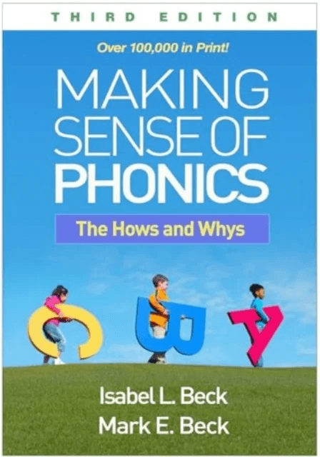 Making Sense of Phonics, Third Edition av Isabel L. Beck, Mark E. (Manchester Academic Charter School United States) Beck