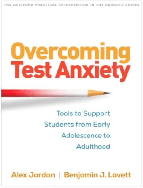 Overcoming Test Anxiety av Alexander H. (McLean Hospital and Harvard Medical School United States) Jordan, Benjamin J. (Columbia University United Sta